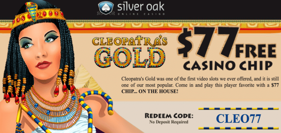 $77 free chip - silveroak - cleopatra