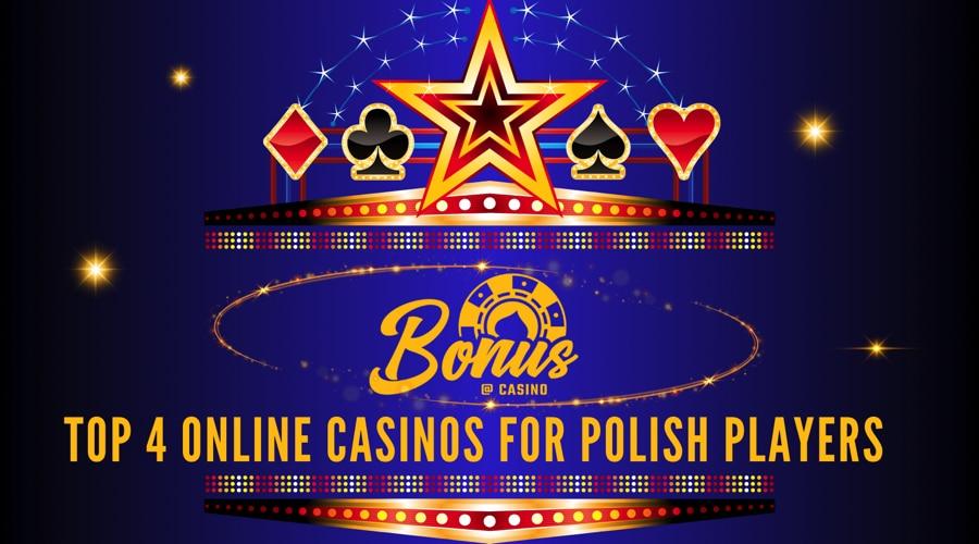 top 4 online casinos in Poland